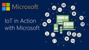 IoT in Action with Microsoft