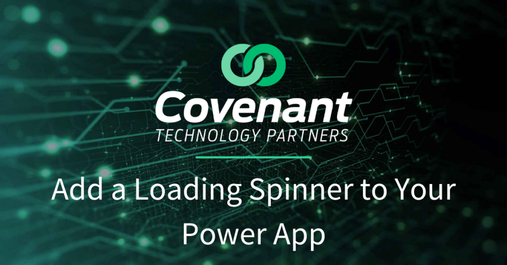 Add a Loading Spinner to Your Power App