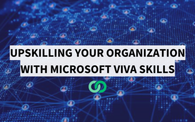 Upskilling your Organization with Microsoft Viva Skills