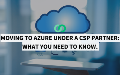 Moving to Azure under a CSP partner: What you need to know.