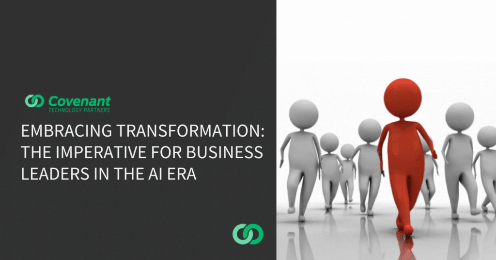 Embracing Transformation: The Imperative for Business Leaders in the AI Era